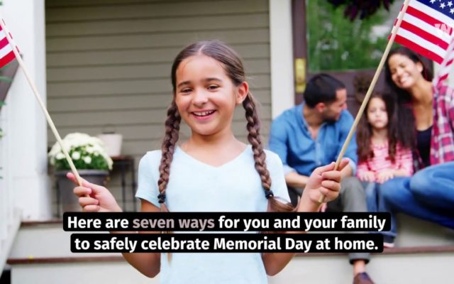 7 Ways to Safely Celebrate Memorial Day at Home
